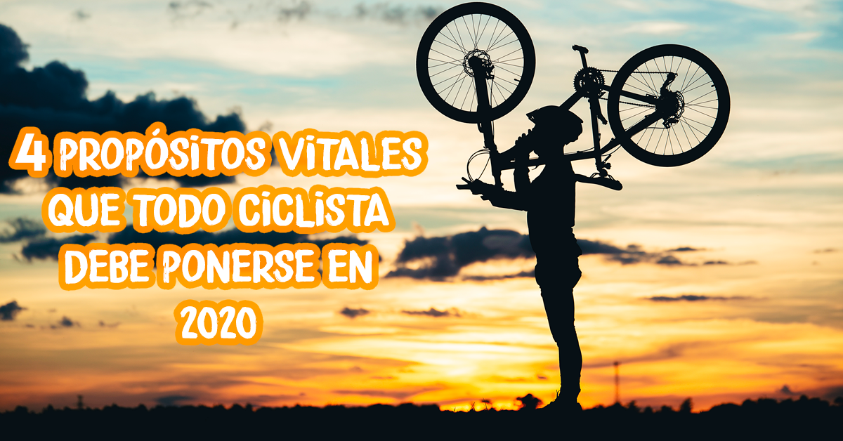 En este momento estás viendo Ciclismo: 4 propósitos que todo ciclista debe ponerse en 2020